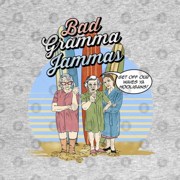 Bad Gramma Jammas by seamustheskunk